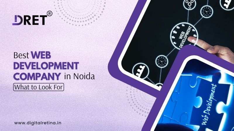 Best Web Development Company in Noida – What to Look For